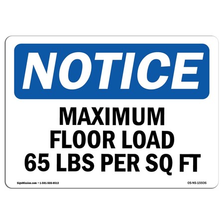 Signmission OSHA Notice, 3.5" Height, NOTICE Maximum Floor Loading 65 Lbs Per Sq Ft Sign, 5" X 3.5", Landscape OS-NS-D-35-L-15936